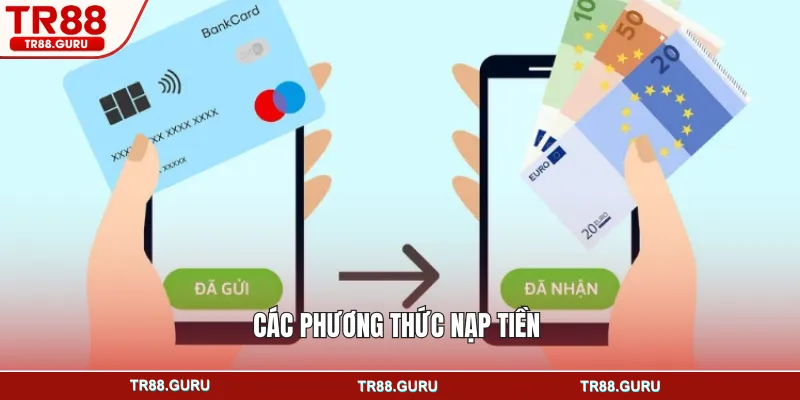 Các phương thức nạp tiền