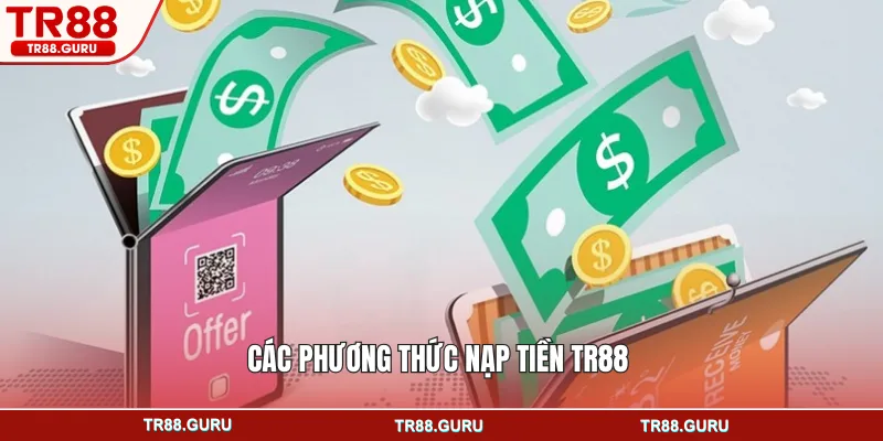 Các phương thức nạp tiền TR88