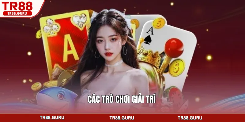Các trò chơi giải trí