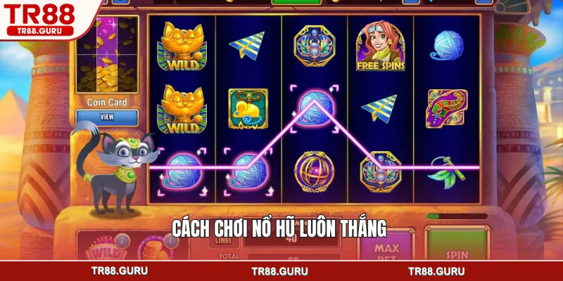 Cách chơi nổ hũ luôn thắng