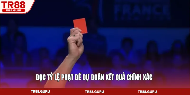 Đọc tỷ lệ phạt để dự đoán kết quả chính xác