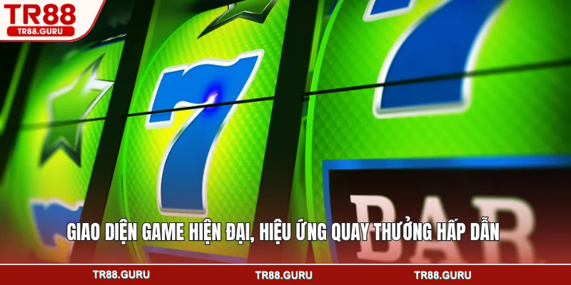 Giao diện game hiện đại, hiệu ứng quay thưởng hấp dẫn