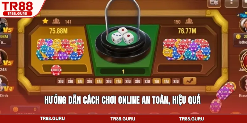 Hướng dẫn cách chơi online an toàn, hiệu quả