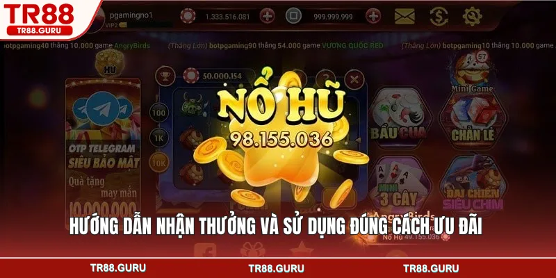 Hướng dẫn nhận thưởng và sử dụng đúng cách ưu đãi