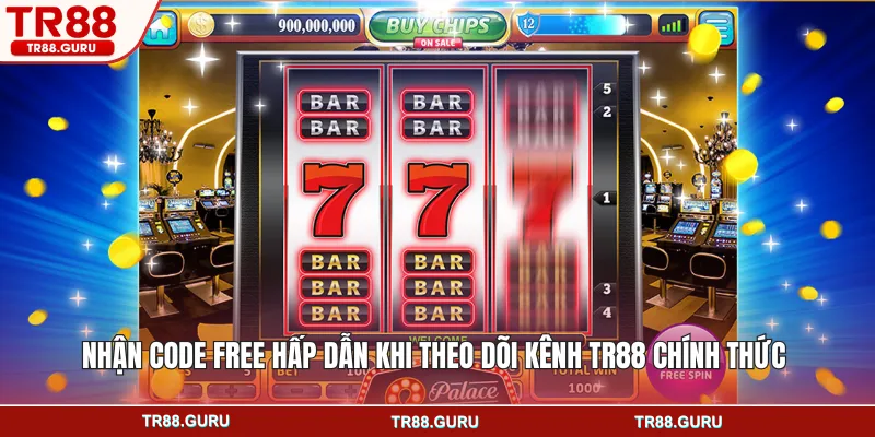 Nhận code free hấp dẫn khi theo dõi kênh TR88 chính thức