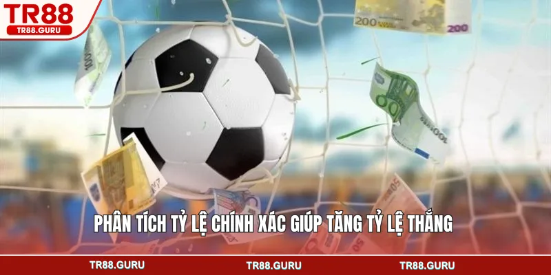 Phân tích tỷ lệ chính xác giúp tăng tỷ lệ thắng